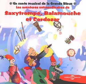 Couverture de Saxytrompe, Balamouche et Cordozar : un conte musical de la Grande bleue
