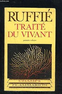 Traité du vivant. Vol. 1