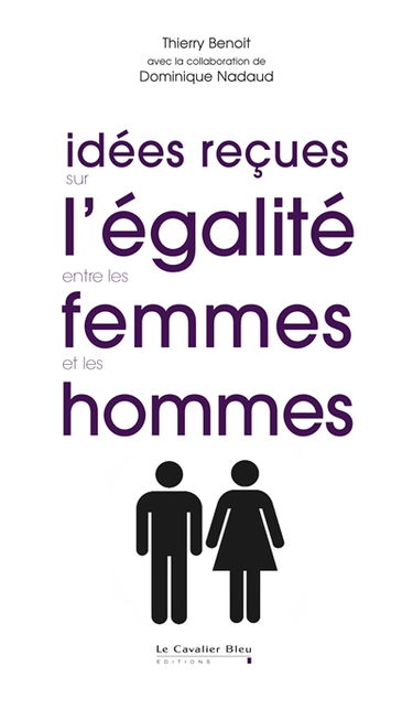Idées reçues sur l'égalité entre les femmes et les hommes