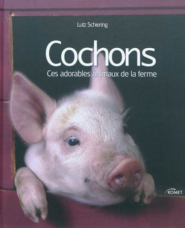 Cochons : ces adorables animaux de la ferme