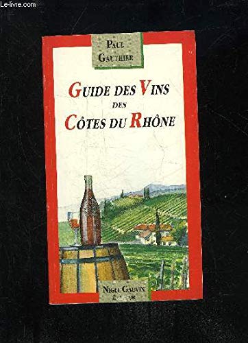 Guide des vins des Côtes-du-Rhône