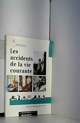 Les accidents de la vie courante