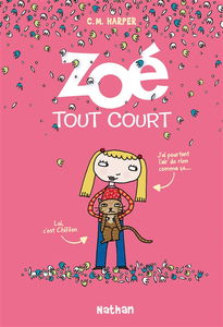 Zoé tout court !. Vol. 1
