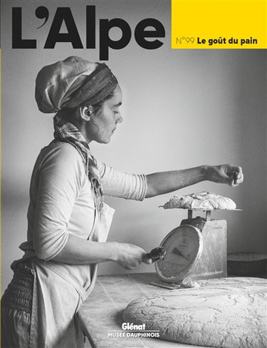 Alpe (L'), n° 99. Le goût du pain