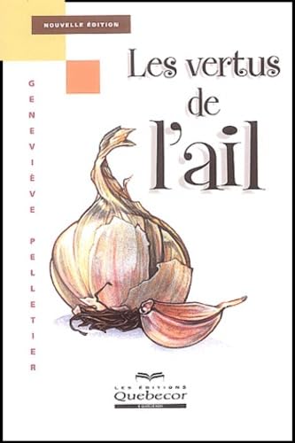 Les vertus de l'ail