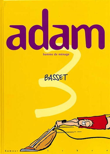 Adam. Vol. 3. Homme de ménage