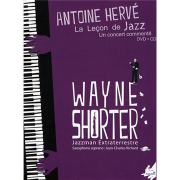 Couverture de La leçon de Jazz : Wayne Shorter jazzman Extra-terrestre