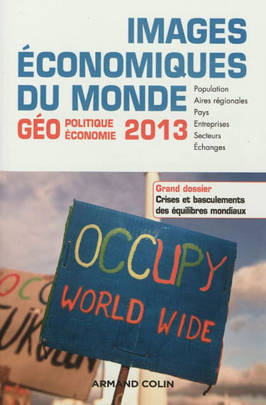 Images économiques du monde : géoéconomie-géopolitique 2013