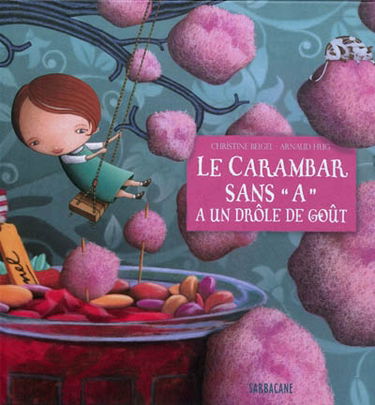 Le Carambar sans A a un drôle de goût