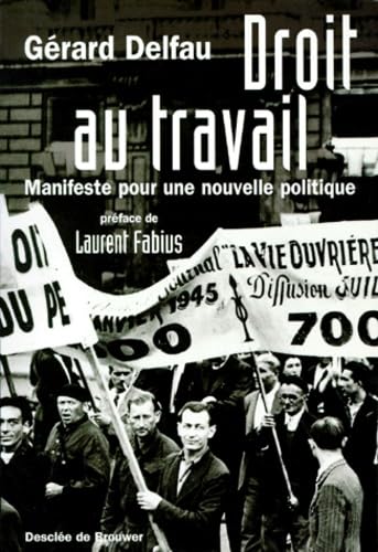 Droit au travail : manifeste pour une nouvelle politique