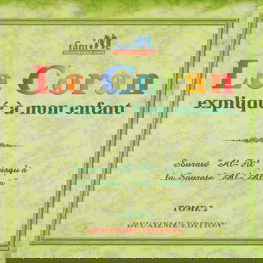 Le Coran expliqué à mon enfant Tome 2