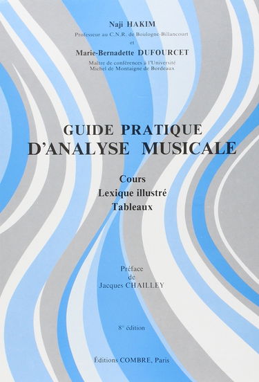 Guide pratique d'analyse musicale : Cours - Lexique illustré - Tableaux