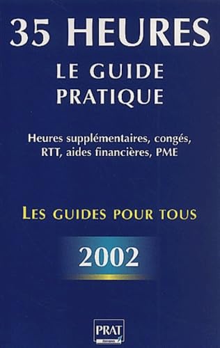 35 heures : Le Guide pratique