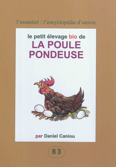 Le petit élevage bio de la poule pondeuse
