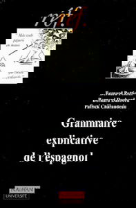 Grammaire Explicative De L'Espagnol. 2eme Edition