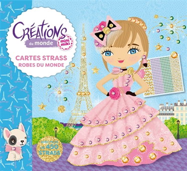 Couverture de Minimiki : Mes robes à strasser : Créations du monde par Julie Camel