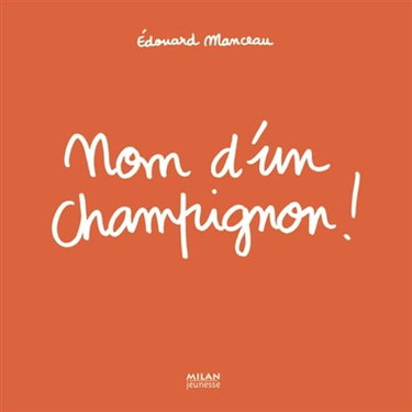 Couverture de Nom d'un champignon !