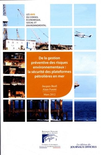 De la gestion préventive des risques environnementaux : la sécurité des plateformes pétrolières en mer (n.008 - 2012)