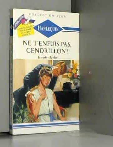 Couverture de Ne t'enfuis pas cendrillon !