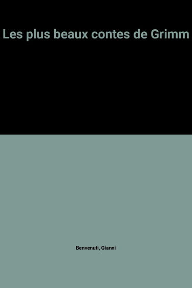 Les Plus beaux contes de Grimm