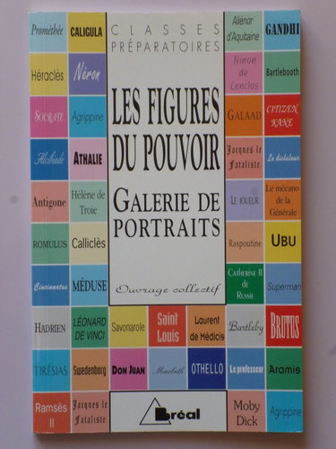 Couverture de Les figures du pouvoir : galerie de portraits : prépas commerciales, prépas scientifiques