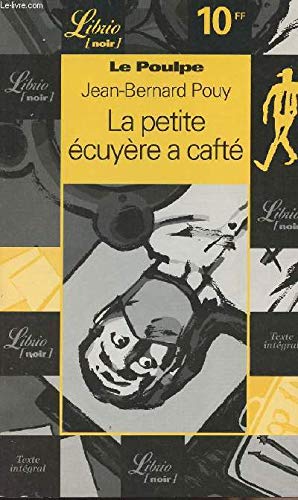 Le poulpe: la petite écuyère a cafté