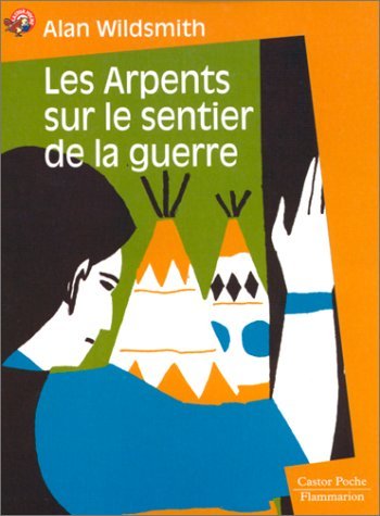 Les arpents sur le sentier de la guerre