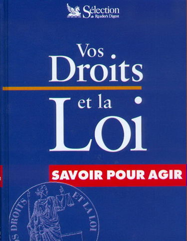 Vos droits et la loi : savoir pour agir