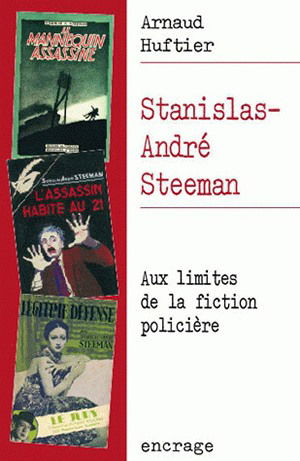Stanislas-André Steeman : aux limites de la fiction policière