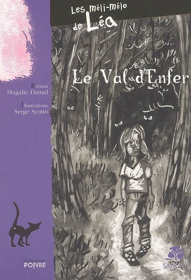 Les méli-mélo de Léa. Vol. 2004. Le val d'enfer : les méli-mélo de Léa