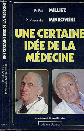 Une certaine idée de la medecine