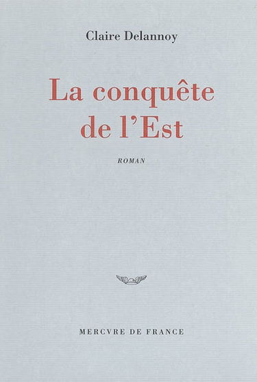 La conquête de l'Est