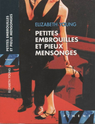 Couverture de Petites embrouilles et pieux mensonges
