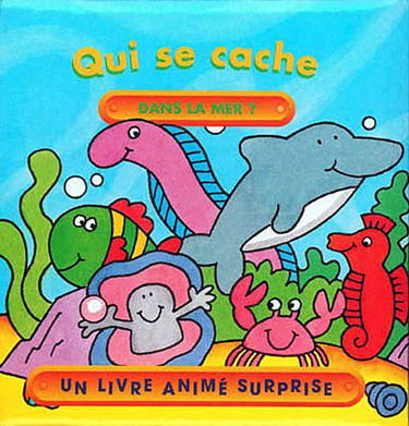 Qui se cache dans la mer ?