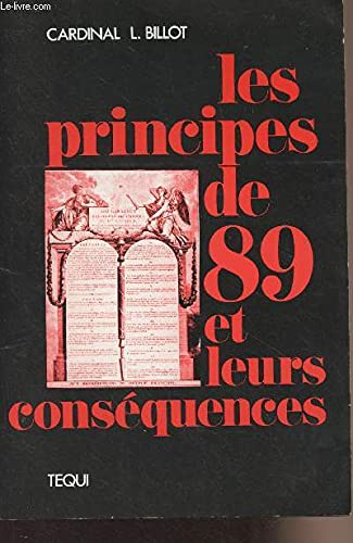 Les Principes de 89 et leurs conséquences