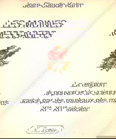 Les Moines messagers : La religion, le pouvoir et la science saisis par les r...