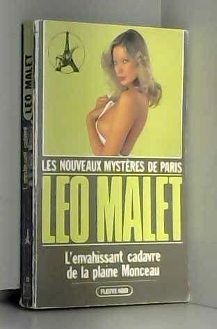 Les nouveaux mystères de Paris. Vol. 15. L'envahissant cadavre de la plaine Monceau