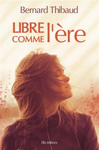 Libre comme l'ère