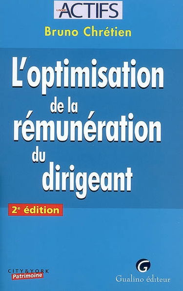 L'optimisation de la rémunération du dirigeant