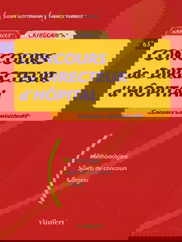 Concours de directeur d'hôpital: Catégorie A