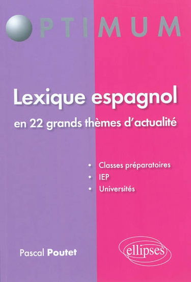 Lexique espagnol en 22 grands thèmes d'actualité