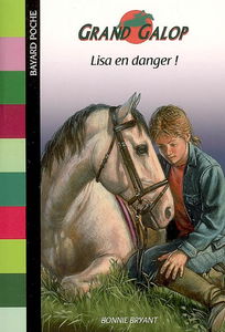 Grand Galop. Lisa en danger !