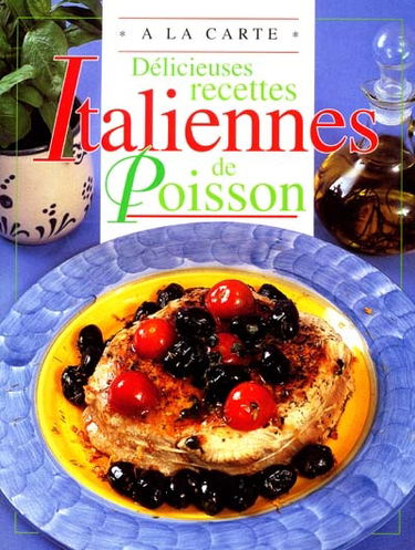 Délicieuses recettes italiennes de poisson