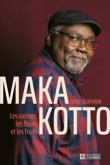 Couverture de Maka Kotto : Les racines, les fleurs et les fruits