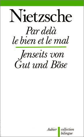Par delà le bien et le mal. Jenseits von Gut und Böse