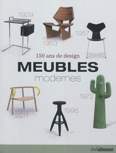Couverture de Meubles modernes : 150 ans de design. Modern furniture : 150 years of design. Moderne möbel : 150 jahre design