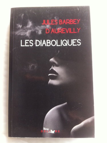 Couverture de JULES BARBEY D'AUREVILLY // LES DIABOLIQUES par Collectif