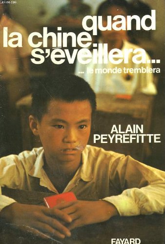 Couverture de Quand la chine s'eveillera le monde tremblera.