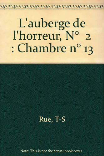 L'auberge de l'horreur t2 - chambre no 13