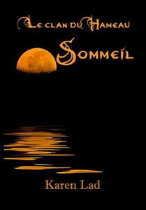 Sommeil - Le clan du Hameau 2